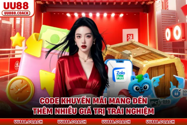 Code khuyến mãi mang đến thêm nhiều giá trị trải nghiệm