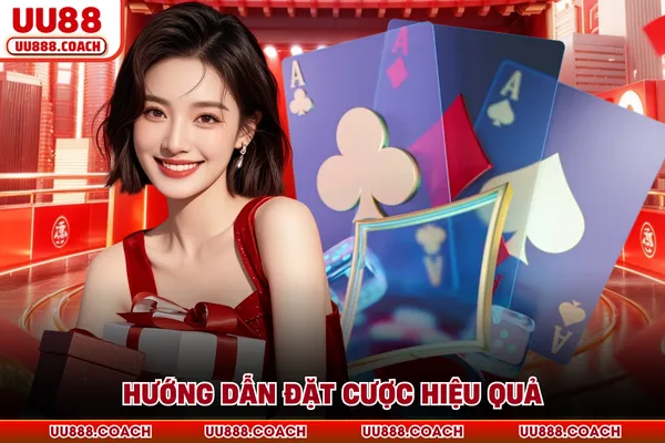 Hướng dẫn đặt cược hiệu quả