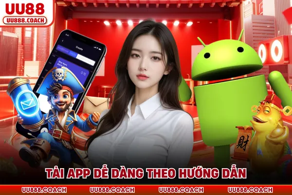 Tải app dễ dàng theo hướng dẫn